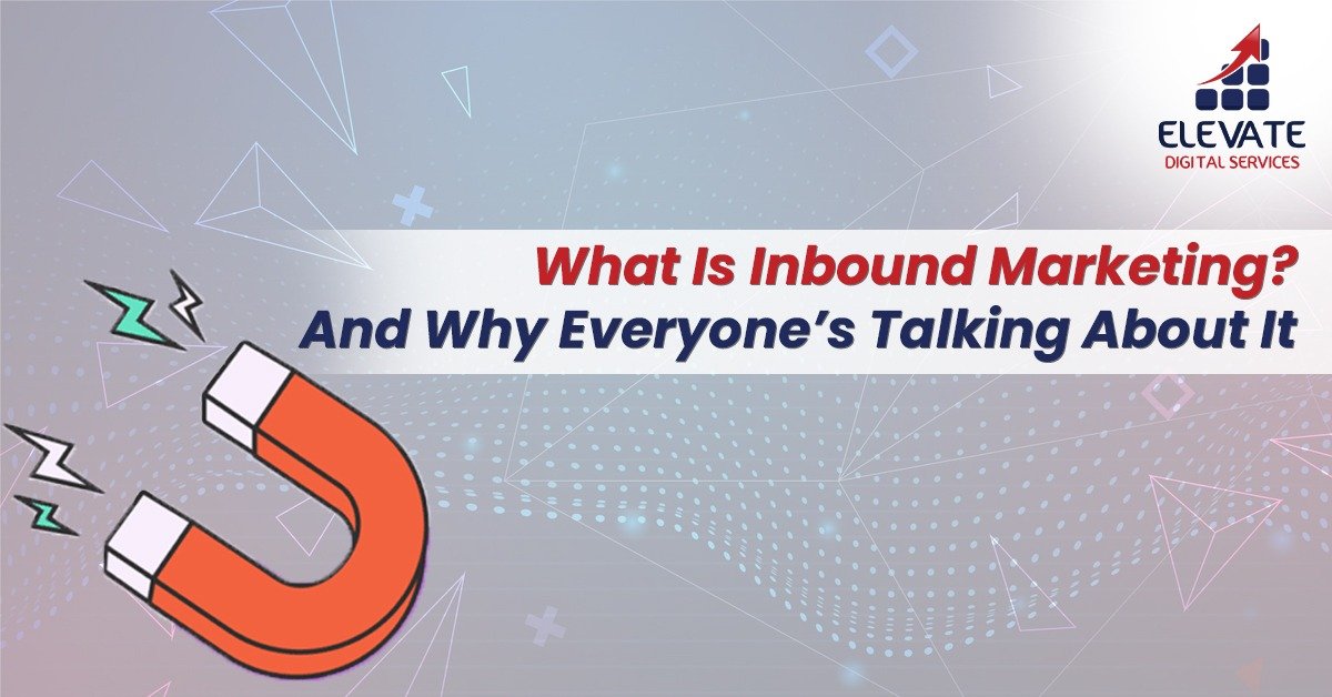 What Is Inbound Marketing